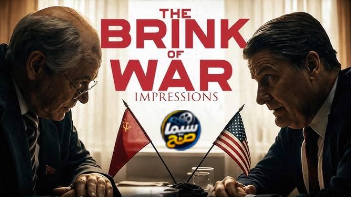 فيلم The Brink of War 2026 مترجم كامل HD